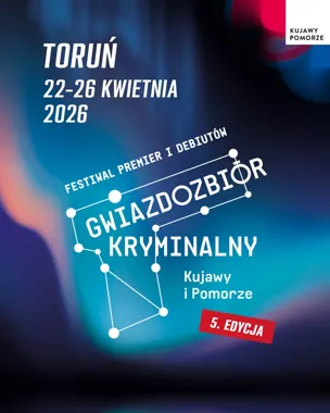 Obraz do artykułu: Gwiazdozbiór Kryminalny w Toruniu wraca z hukiem - gwiazdy, debiuty i 35 wydarzeń, które wciągną bez reszty