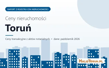 Ceny mieszkań w Toruniu — październik 2026
