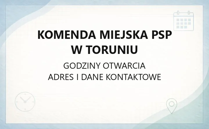 Komenda Miejska PSP w Toruniu - kontakt, JRG, sala Ognik i sprawy administracyjne