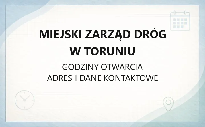 Miejski Zarząd Dróg w Toruniu - kontakt, zgłaszanie awarii, strefa parkowania
