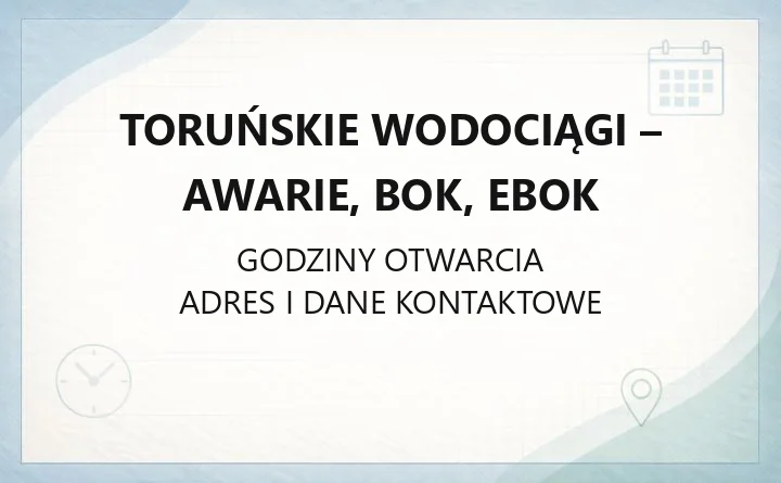 Toruńskie Wodociągi - awarie, BOK, eBOK