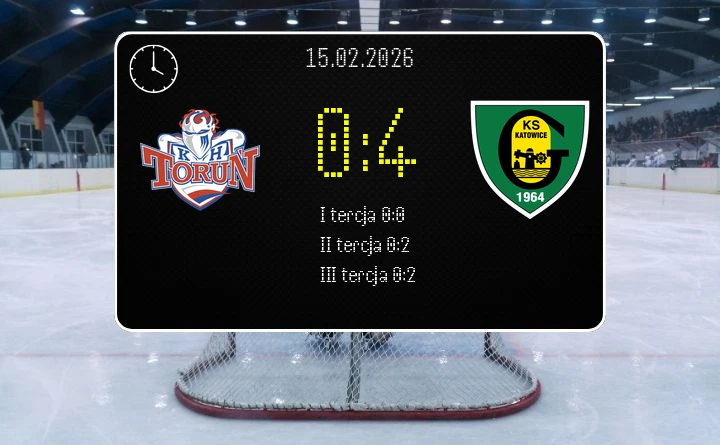 [HOKEJ] Tauron Hokej Liga – KH Energa Toruń – GKS Katowice 0:4