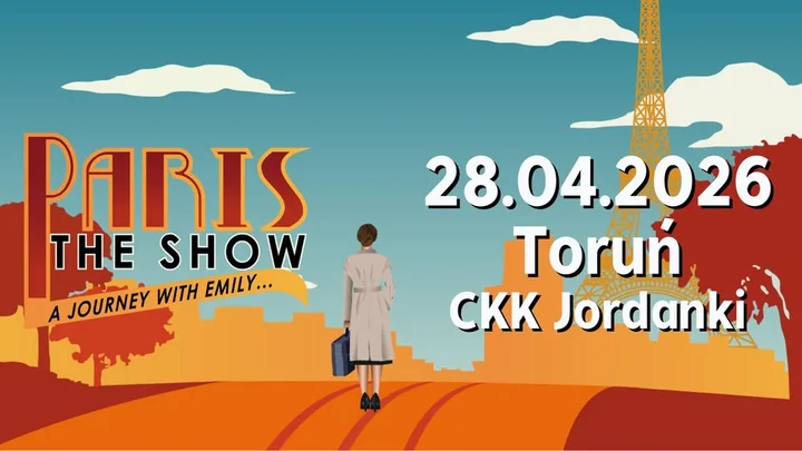 Grafika promocyjna wydarzenia Paris! The Show — Toruń, CKK Jordanki