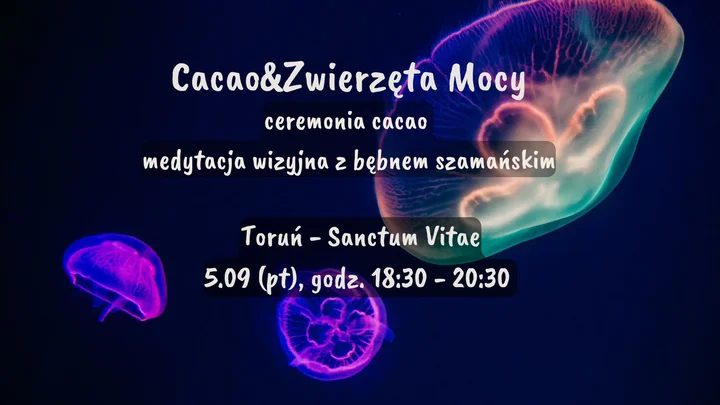 Obrazek przedstawia grafikę promocyjną wydarzenia Ceremonia kakao i medytacja szamańska z podróżą do Zwierząt Mocy
