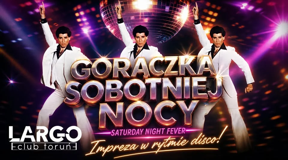Grafika promocyjna wydarzenia Gorączka Sobotniej Nocy – impreza disco przełożona