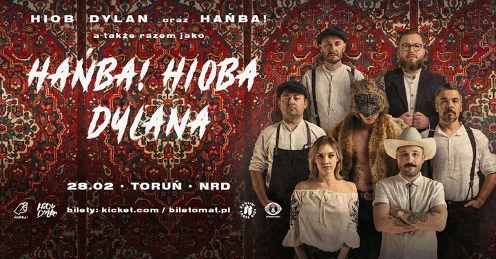 Grafika promocyjna wydarzenia Hańba! Hioba Dylana — koncert w Toruniu (NRD), 28 lutego
