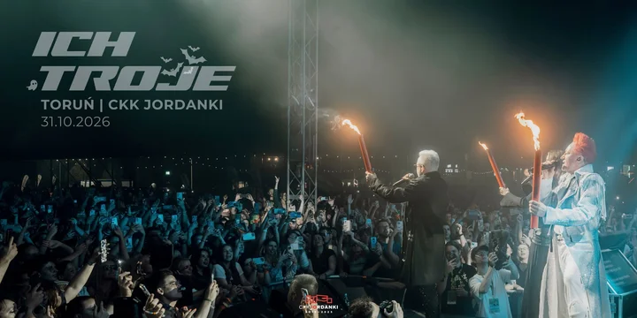Grafika promocyjna wydarzenia ICH TROJE — Toruń, CKK Jordanki (31 października 2026)