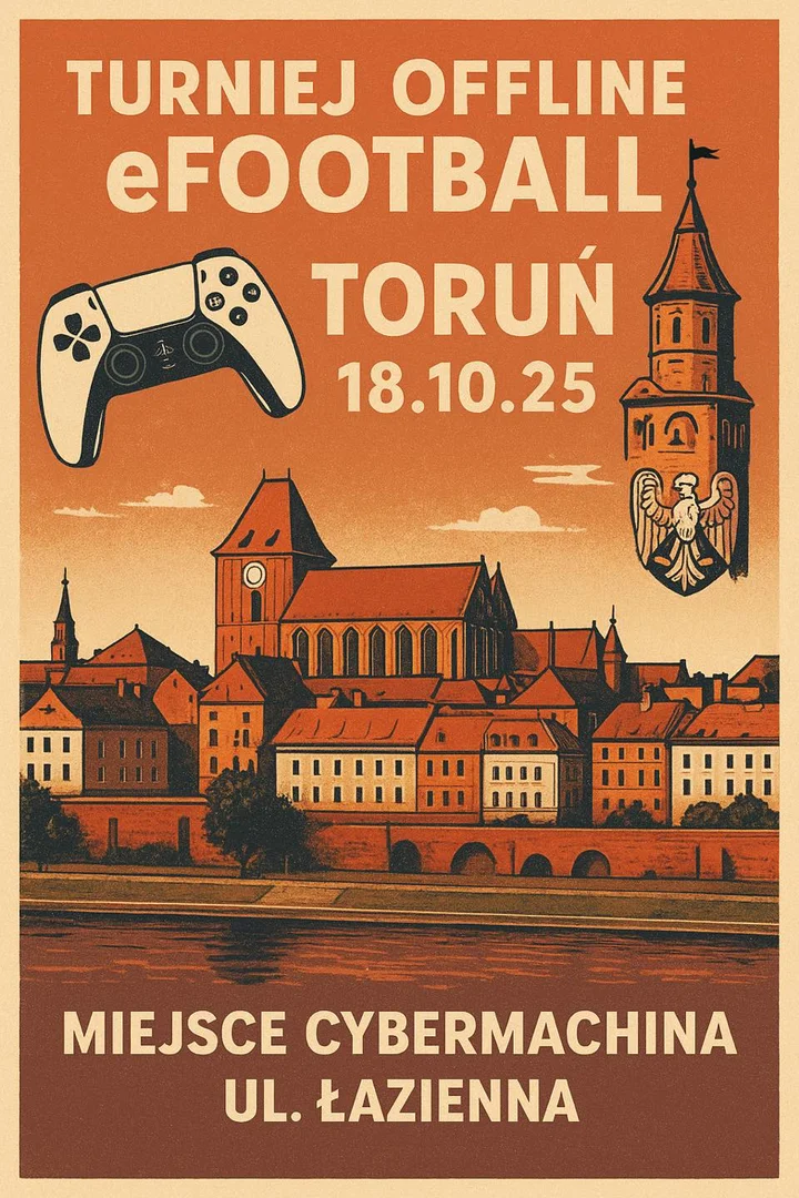 Obrazek przedstawia grafikę promocyjną wydarzenia Turniej offline eFootball w Toruniu — CyberMachina Toruń