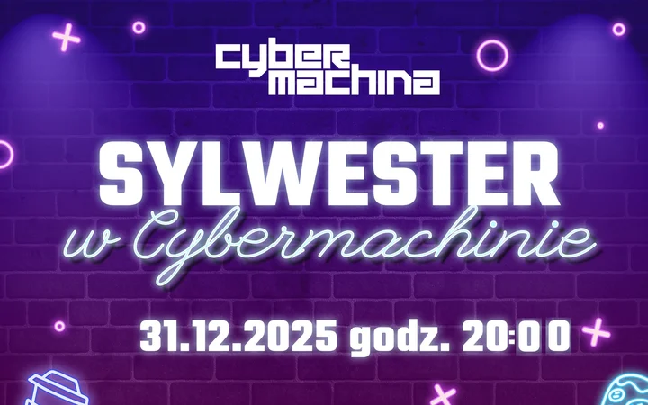 Grafika promocyjna wydarzenia Sylwester w Cybermachinie Toruń — gry, karaoke i DJ do białego rana