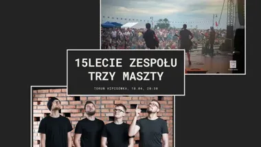 Grafika promocyjna wydarzenia 15-lecie Zespołu Trzy Maszty w Hipisówce