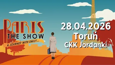Grafika promocyjna wydarzenia Paris! The Show — Toruń, CKK Jordanki