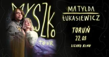 Grafika promocyjna wydarzenia MATYLDA / ŁUKASIEWICZ — koncert w Toruniu