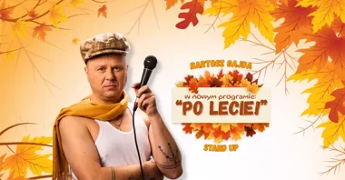 Grafika promocyjna wydarzenia TORUŃ! Bartosz Gajda - PO LECIE! Stand-up w OD NOWA