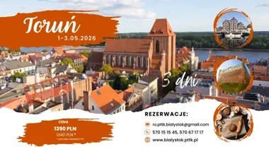 Grafika promocyjna wydarzenia Toruń na majówkę: trzydniowa wycieczka Toruń–Bydgoszcz–Grudziądz–Golub-Dobrzyń