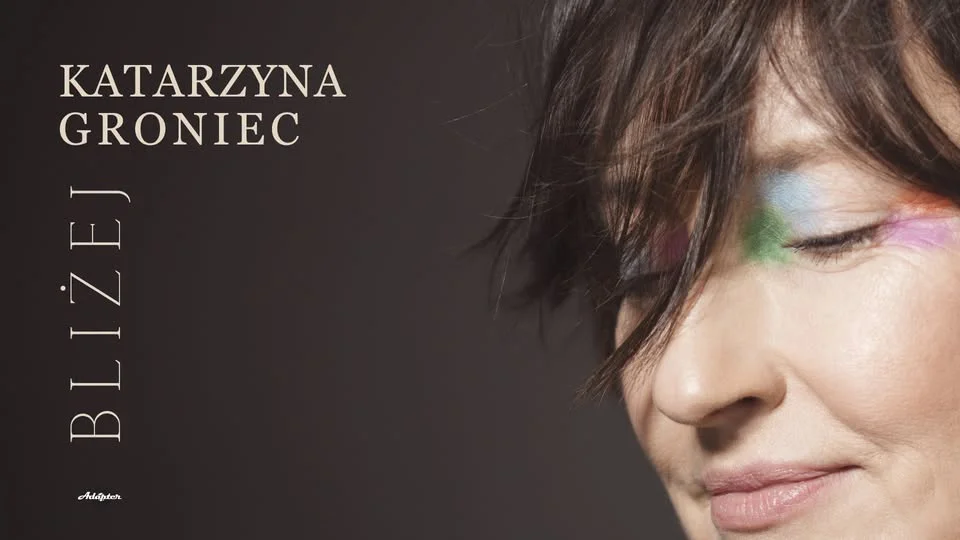Grafika promocyjna wydarzenia Katarzyna Groniec Bliżej w Toruniu