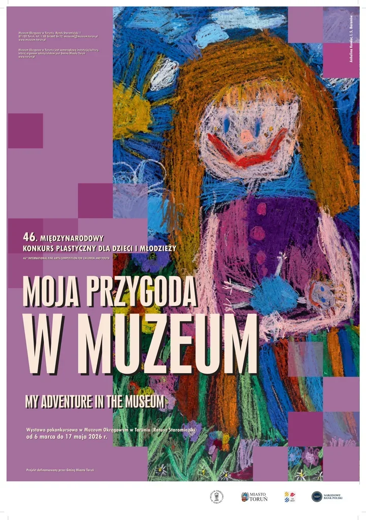 Jak młode talenty odkrywają muzeum - 46. Międzynarodowy Konkurs „Moja Przygoda w Muzeum” w Toruniu