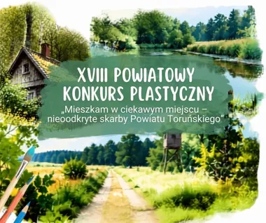 Dzieci pokażą nieodkryte skarby. Konkurs obejmie powiat toruński
