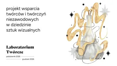 W Toruniu rusza Laboratorium Twórcze dla niezawodowych artystów